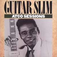 Guitar Slim — Atco Sessions